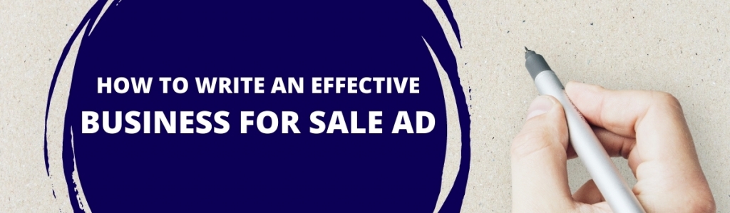 HOW TO WRITE AN EFFECTIVE BUSINESS FOR SALE AD